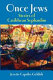 Once Jews : stories of Caribbean Sephardim /