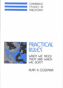 Practical rules : when we need them and when we don't /