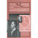 The queen of mathematics : a historically motivated guide to number theory /