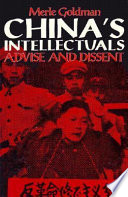 China's intellectuals : advise and dissent /
