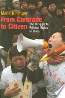 From comrade to citizen : struggle for political rights in China /