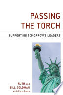 Passing the torch : supporting tomorrow's leaders /