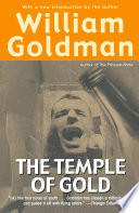 William Goldman's The temple of gold.