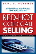 Red-hot cold call selling : prospecting techniques that really pay off /