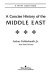A concise history of the Middle East /