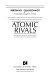 Atomic rivals /