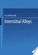 Interstitial alloys /