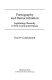 Pornography and democratization : legislating obscenity in post-Communist Russia /