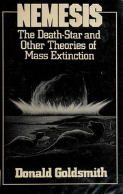Nemesis : the death-star and other theories of mass extinction /