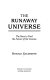 The runaway universe : the race to find the future of the cosmos /