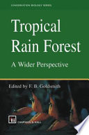 Tropical Rain Forest: A Wider Perspective /