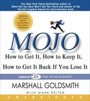 Mojo : [how to get it, how to keep it, and how to get it back when you need it] /