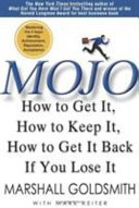 Mojo : how to get it, how to keep it, how to get it back if you lose it /