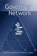 Governing by network : the new shape of the public sector /