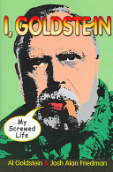 I, Goldstein : my screwed life /