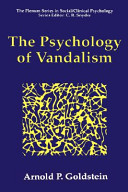 The psychology of vandalism /