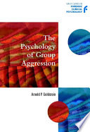The psychology of group aggression /