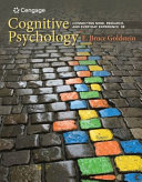 Cognitive psychology : connecting mind, research, and everyday experience /