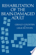 Rehabilitation of the Brain-Damaged Adult /