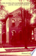 The home on Gorham Street and the voices of its children /