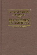 Interest groups, lobbying, and participation in America /