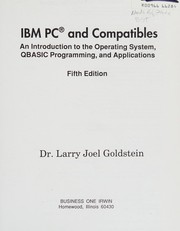 IBM PC and compatibles : an introduction to the operating system, QBASIC programming, and applications /
