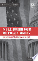 The U.S. Supreme Court and racial minorities : two centuries of judicial review on trial /