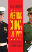 Meeting China halfway : how to defuse the emerging US-China rivalry /