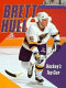 Brett Hull : hockey's top gun /