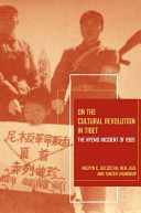 On the Cultural Revolution in Tibet : the Nyemo Incident of 1969 /