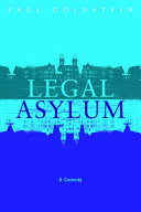 Legal asylum : a comedy /