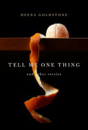 Tell me one thing : stories /