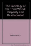 The sociology of the Third World : disparity and development /