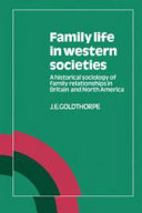 Family life in western societies : a historical sociology of family relationships in Britain and North America /