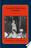 Truman's whistle-stop campaign /