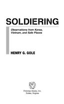 Soldiering : observations from Korea, Vietnam, and safe places /