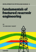 Fundamentals of fractured reservoir engineering /