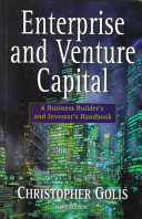 Enterprise and venture capital : a business builders' and investors' handbook /