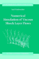 Numerical simulation of viscous shock layer flows /