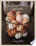 The farmstead egg cookbook /