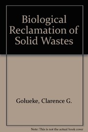 Biological reclamation of solid wastes /