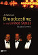 A history of broadcasting in the United States /