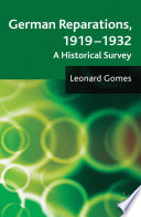 German Reparations, 1919-1932 : A Historical Survey /