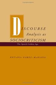 Discourse analysis as sociocriticism : the Spanish Golden Age /