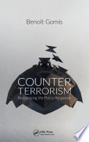 Counterterrorism : reassessing the policy response /