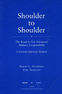 Shoulder to shoulder : the road to U.S.-European military cooperability /