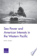 Sea power and American interests in the western Pacific /