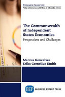 The Commonwealth of Independent States economies : perspectives and challenges /