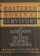 Battered women as survivors : an alternative to treating learned helplessness /