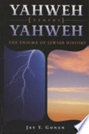 Yahweh versus Yahweh : the enigma of Jewish history /